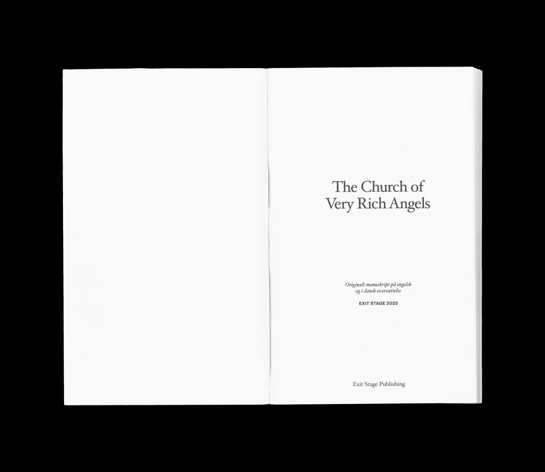 Open book showing title page with text: The Church of Very Rich Angels, original manuscript in English and Danish translation, Exit Stage 2025, Exit Stage Publishing.